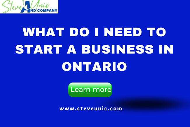 What Do I Need To Start A Business In Ontario