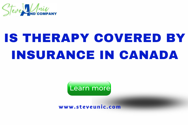 Is Therapy Covered By Insurance In Canada