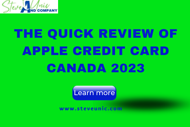 The Quick Review Of Apple Credit Card Canada 2023