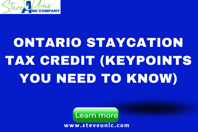 Ontario Staycation Tax Credit (Keypoints You Need To Know)