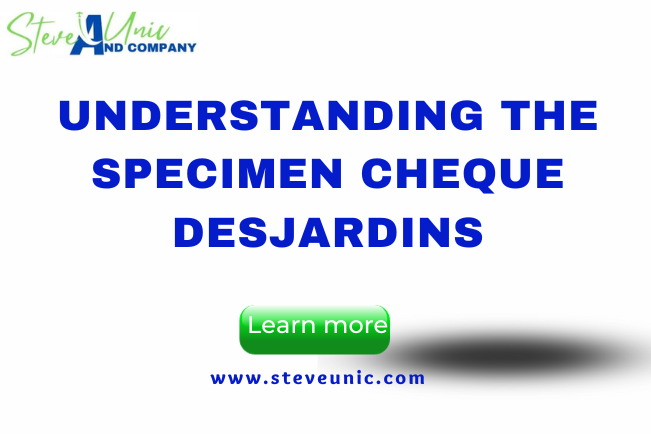 Understanding The Specimen Cheque Desjardins